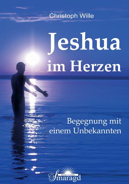 Buchcover Jeshua im Herzen von Christoph Wille