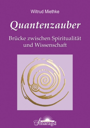 Buchcover Quantenzauber Wiltrud Miethke