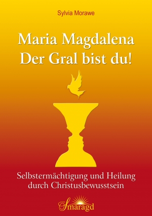 Buchcover Der Gral bist Du Sylvia Morawe im Smaragd Verlag