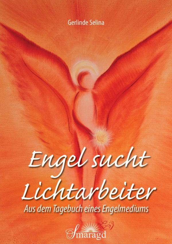 Buchcover Engel sucht Lichtarbeiter von Gerlinde Selina Smaragd Verlag