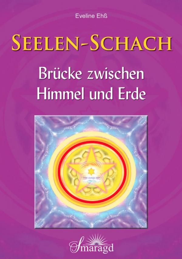 Buchcover Seelen-Schasch Brücke zwischen Himmel und Erde Eveline Eß Smaragd Verlag