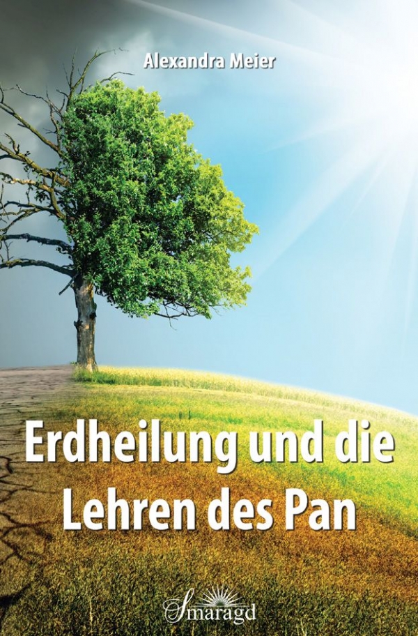 Buchcover Erdheilung und die Lehren des Pan von Alexandra Meier Smaragd Verlag