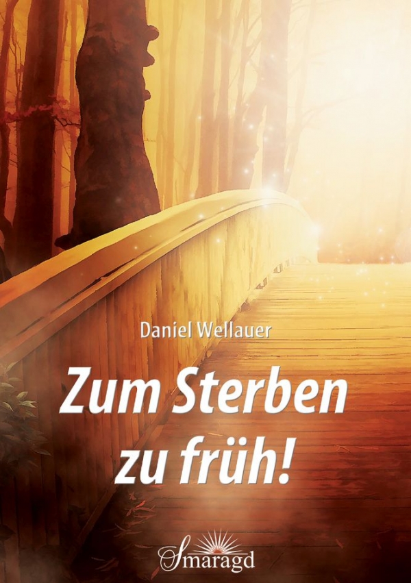 Buchcover Zum Sterben zu früh Daniel Wellauer Smaragd Verlag