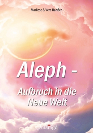 Buchcover Aleph Aufbruch in die Neue Welt von Marliese und Vera Hanßen