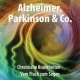 Sarinah Aurelia Alzheimer, Parkinson & Co.
