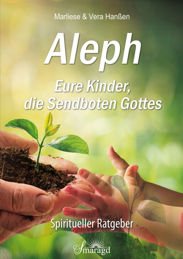 Buchcover Aleph Eure Kinder, die Sendboten Gottes von Marliese und Vera Hanßen
